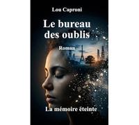 Le bureau des oublis: La mémoire éteinte