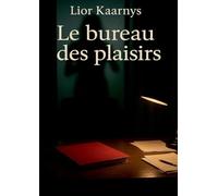 Le bureau des plaisirs
