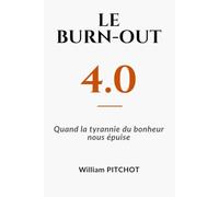 Le burn-out 4.0: Quand la tyrannie du bonheur nous épuise