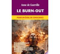 Le burn-out: Pour un éveil de conscience 2025