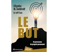 Le but: Un processus de progrès permanent