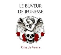 LE BUVEUR DE JEUNESSE
