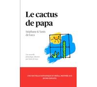 Le cactus de papa: Les aventure du jeune Yanis, autour du monde