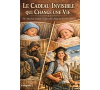 Le Cadeau Invisible qui Change une Vie: De l’allocation familiale à l’indépendance financière de votre enfant