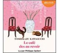 Le Café Des Au Revoir (audiolibro)