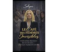 le café des femmes invisibles