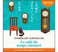 Le Café Du Temps Retrouvé (audiolibro)