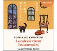 Le Café Où Vivent Les Souvenirs (audiolibro)