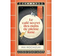 Le café secret des nuits de pleine lune
