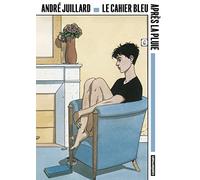 Le cahier bleu suivi de Après la pluie