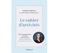 Les Parenthèses élémentaires. Le cahier d'activités: Quiz, anagrammes, charades, jeux de mots... Pour les amoureux de la langue française