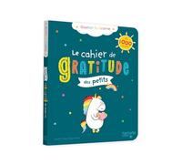 Le cahier de gratitude des petits: + 1000 stickers