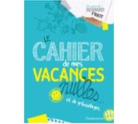 Le Cahier De Mes Vacances Nulles (ebook)