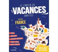 Le Cahier de Vacances Adulte Spécial France