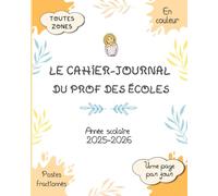 Le cahier-journal du prof des écoles, postes fractionnés: Une page par jour