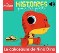 Le cakosaure de Nino Dino