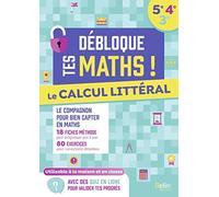 Le calcul littéral 5e-4e-3e: Débloque tes maths