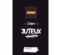 Le Calepin du Juteux: Carnet de Notes pour Adjudant de Gendarmerie - Gendarme Départementale | 100 Pages | Format Ultra Pratique 13x20cm