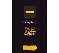 Le Calepin du Juteux-Chef: Carnet de Notes pour Adjudant-Chef - Gendarmerie Mobile | 100 Pages | Format Ultra Pratique 13x20cm