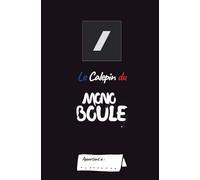 Le Calepin du Monoboule: Carnet de Notes pour Maréchal des Logis - Monogalon - Gendarmerie Départementale | 100 Pages | Format Ultra Pratique 13x20cm