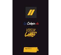 Le Calepin du Vieux Chib: Carnet de Notes pour Gendarme de Carrière - Gendarme Mobile | 100 Pages | Format Ultra Pratique 13x20cm