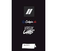 Le Calepin du Vieux Chib: Carnet de Notes pour Gendarme de Carrière - Gendarmerie Départementale | 100 Pages | Format Ultra Pratique 13x20cm