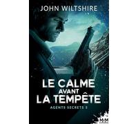 Le calme avant la tempête: Agents secrets, T5