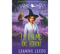 Le Calme du Hibou (Les Mystères de la Sorcière du Hibou Étoilé)