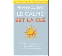 Le Calme Est La Clé (ebook)