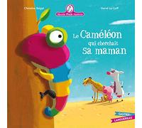 Le caméléon qui cherchait sa maman