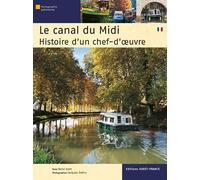 Le Canal du Midi, histoire d'un chef-d' uvre: Histoire d'un chef-d'oeuvre (HISTOIRE - MONOS HISTOIRE)