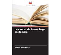 Le cancer de l'oesophage en Zambie