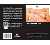 Le cancer du sein: Connaître pour dépister