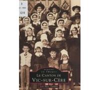 Le Canton De Vic-sur-cère (ebook)