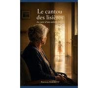 Le cantou des lisières: Au coeur d'une unité protégée