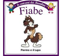 Le Canzoni Dei Bambini - Fiabe
