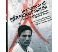 Le canzoni di Pier Paolo Pasolini. Con CD Audio