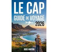 Le Cap Guide de voyage 2026: Découvrez le meilleur du Cap avec des itinéraires pratiques, des cartes et des favoris locaux