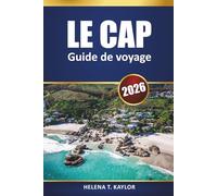 Le Cap Guide De Voyage 2026: Principales attractions, informations locales, itinéraires et cartes pour explorer une ville sud-africaine