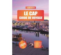 LE CAP Guide de voyage 2026: Victoria & Alfred Waterfront, Cape Point et Garden Route Trips