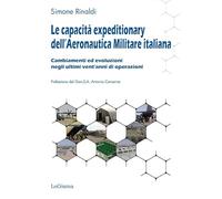 Le capacità expeditionary dell’Aeronautica militare italiana. Cambiamenti ed evoluzioni negli ultimi vent’anni di operazioni