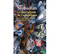 Le Capitalisme de l'apocalypse: Ou le rêve d'un monde sans démocratie (Points Essais)