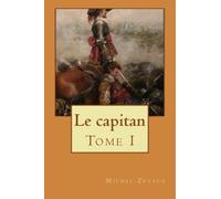 Le capitan: Tome I: Volume 1