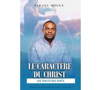 Le Caractère du Christ: Les Traits de L’Oint: Les Traits de L'Oint