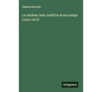 Le cardinal Jean Jouffroy et son temps (1412-1473)