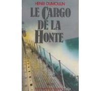 Le Cargo De La Honte (ebook)