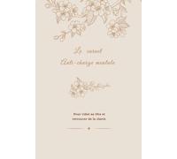 Le carnet anti-charge mentale: Un espace pour écrire, respirer et alléger l’esprit