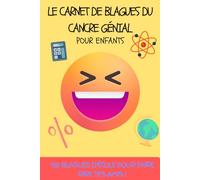 LE CARNET DE BLAGUES DU CANCRE GÉNIAL: livre de blagues pour enfant: 150 Devinettes et Histoires Drôles pour enfant de 7 à 12 ans