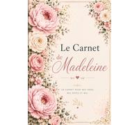 Le Carnet de Madeleine: Journal de Gratitude, Vie de Famille et Couple | Cahier de Notes pour Cultiver le Bonheur au Quotidien, Format A5 Élégant