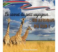 Le carnet du petit voyageur... en Afrique du Sud !